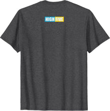 Load image into Gallery viewer, Gray t-shirt with 'HIGH FIVE' logo on the back against a white background

